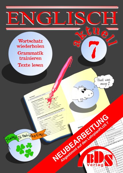 Englisch aktuell 7 - Textverständnis und Grammatik