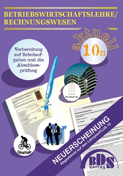 BwR aktuell 10 II + Sammlungen der AP-Aufgaben der letzten 4 Jahre